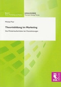Cover: Theoriebildung im Marketing - Josef Eul Verlag