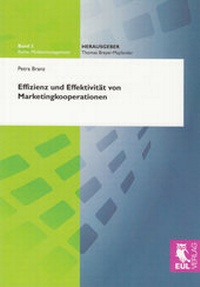Abbildung von: Effizienz und Effektivität von Marketingkooperationen - Josef Eul Verlag