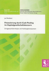 Abbildung von: Finanzierung durch Cash Pooling im Kapitalgesellschaftskonzern - Josef Eul Verlag