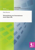 Cover: Vermarktung von Innovationen durch Spin-offs - Josef Eul Verlag