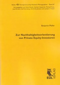Cover: Zur Nachhaltigkeitsorientierung von Private Equity-Investoren - Josef Eul Verlag