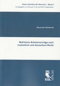 Abbildung von: Befristete Arbeitsverträge nach russischem und deutschem Recht - Josef Eul Verlag