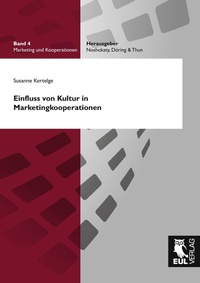 Abbildung von: Einfluss von Kultur in Marketingkooperationen - Josef Eul Verlag
