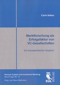 Cover: Marktforschung als Erfolgsfaktor von VC-Gesellschaften - Josef Eul Verlag