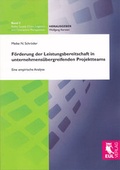 Cover: F&ouml;rderung der Leistungsbereitschaft in unternehmens&uuml;bergreifenden Projektteams - Josef Eul Verlag