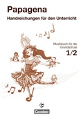 Cover: Papagena 1/2 - Lehrerhandbuch - Lugert Verlag