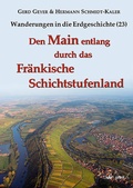 Cover: Den Main entlang durch das Fr&auml;nkische Schichtstufenland - Pfeil, F