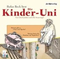 Cover: Die Kinder-Uni. Warum gibt es Arme und Reiche? Warum beten Muslime auf Teppichen? - Der H&ouml;rverlag