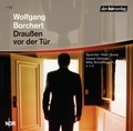 Cover: Drau&szlig;en vor der T&uuml;r - Der H&ouml;rverlag