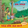 Cover: Was h&ouml;r ich da? Im Wald - Der H&ouml;rverlag