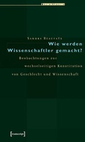 Cover: Wie werden Wissenschaftler gemacht? - transcript