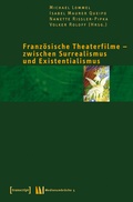 Cover: Franz&ouml;sische Theaterfilme - zwischen Surrealismus und Existentialismus - transcript