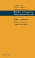 Cover: Zwischen Anthropologie und Gesellschaftstheorie - transcript