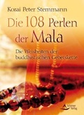 Cover: Die 108 Perlen der Mala - Schirner Verlag