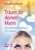 Cover: Tr&auml;um dir deinen Mann - Schirner Verlag