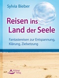 Cover: Reisen ins Land der Seele - Schirner Verlag