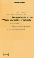 Cover: Deutsch-j&uuml;dische Wissenschaftsschicksale - transcript
