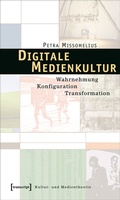 Cover: Digitale Medienkultur - transcript