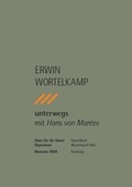 Cover: Erwin Wortelkamp - unterwegs mit Hans von Mar&eacute;es - Salon