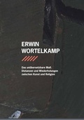 Cover: Erwin Wortelkamp - Das un&uuml;bersetzbare Ma&szlig;. - Salon