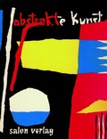 Cover: Hans-Peter Feldmann (pr&auml;sentiert/presents): "Abstrakte Kunst" - Salon