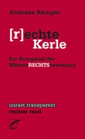 Cover: [r]echte Kerle - Unrast Verlag
