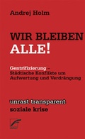 Cover: Wir Bleiben Alle! - Unrast Verlag