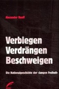 Cover: Verbiegen, Verdr&auml;ngen, Beschweigen - Unrast Verlag
