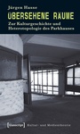 Cover: &Uuml;bersehene R&auml;ume - transcript