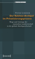 Cover: Der Kolchoz-Archipel im Privatisierungsprozess - transcript