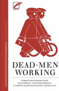Cover: Dead Men Working - Unrast Verlag