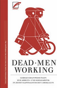 Enlarge image Cover: Dead Men Working - Unrast Verlag