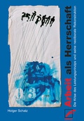 Cover: Arbeit als Herrschaft - Unrast Verlag