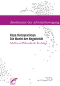 Cover: Die Macht der Negativit&auml;t - Unrast Verlag
