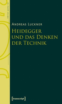 Enlarge image Cover: Heidegger und das Denken der Technik - transcript
