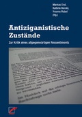 Cover: Antiziganistische Zust&auml;nde - Unrast Verlag