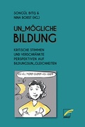 Cover: Un_m&ouml;gliche Bildung - Unrast Verlag