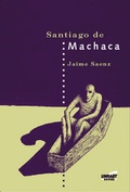 Cover: Santiago de Machaca - Unrast Verlag