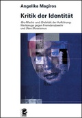 Cover: Kritik der Identit&auml;t - Unrast Verlag