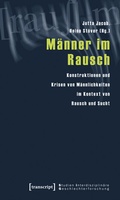 Cover: M&auml;nner im Rausch - transcript