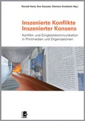 Cover: Inszenierte Konflikte - Inszenierter Konsens - Unrast Verlag