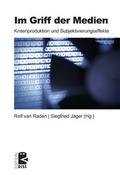 Cover: Im Griff der Medien - Unrast Verlag