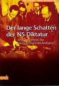 Cover: Der lange Schatten der NS-Diktatur - Unrast Verlag
