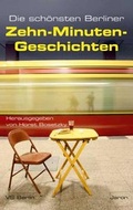 Cover: Die sch&ouml;nsten Berliner Zehn-Minuten-Geschichten - Jaron
