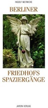 Cover: Berliner Friedhofsspazierg&auml;nge - Jaron