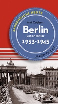 Cover: Berlin unter Hitler - Jaron