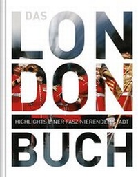 Abbildung von: Das London Buch - Kunth Verlag