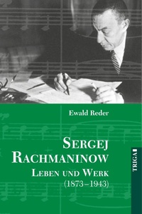 Abbildung von: Sergej Rachmaninow - Leben und Werk (1873-1943) - TRIGA Der Verlag Gerlinde Heß