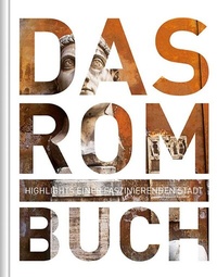 Abbildung von: Rom. Das Buch - Kunth Verlag