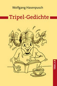 Abbildung von: Tripel-Gedichte - TRIGA Der Verlag Gerlinde Heß